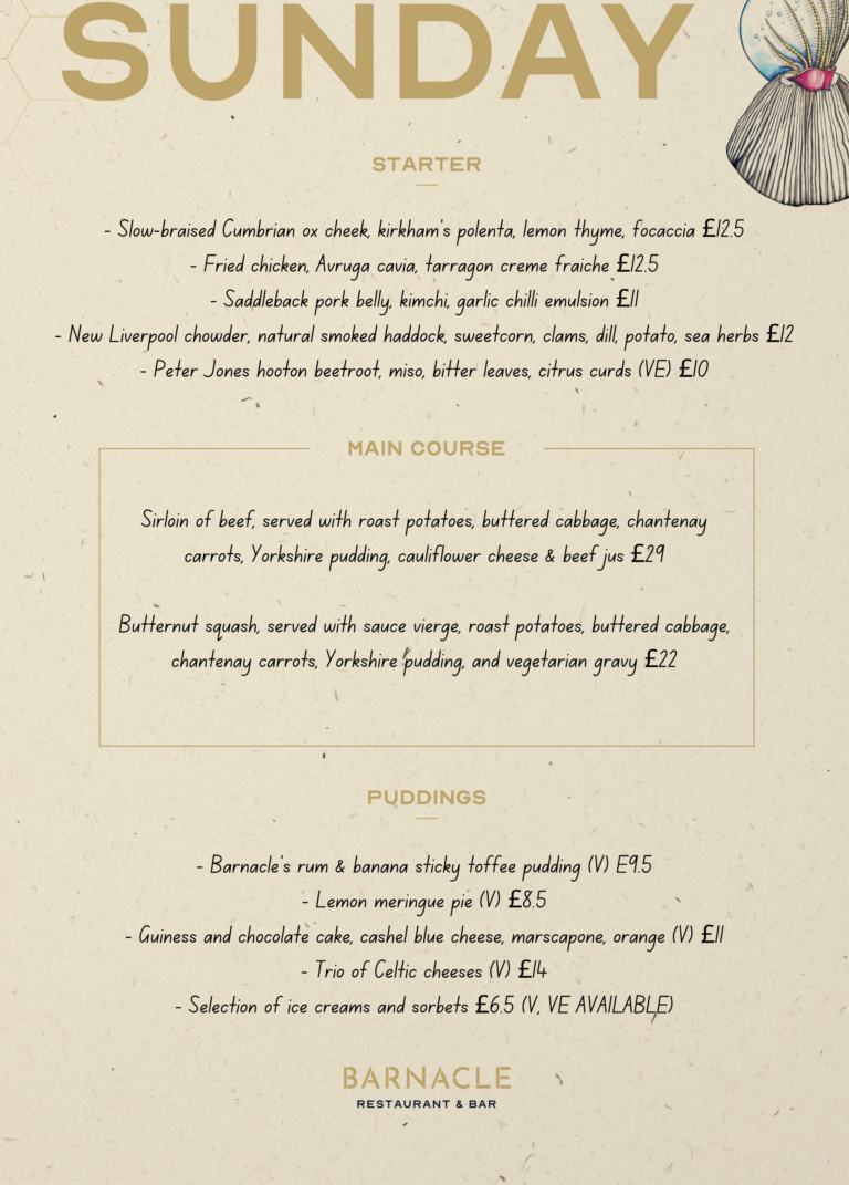 Barnacle Sunday Sample Menu - main course dependent on fresh produce and will be altered regularly